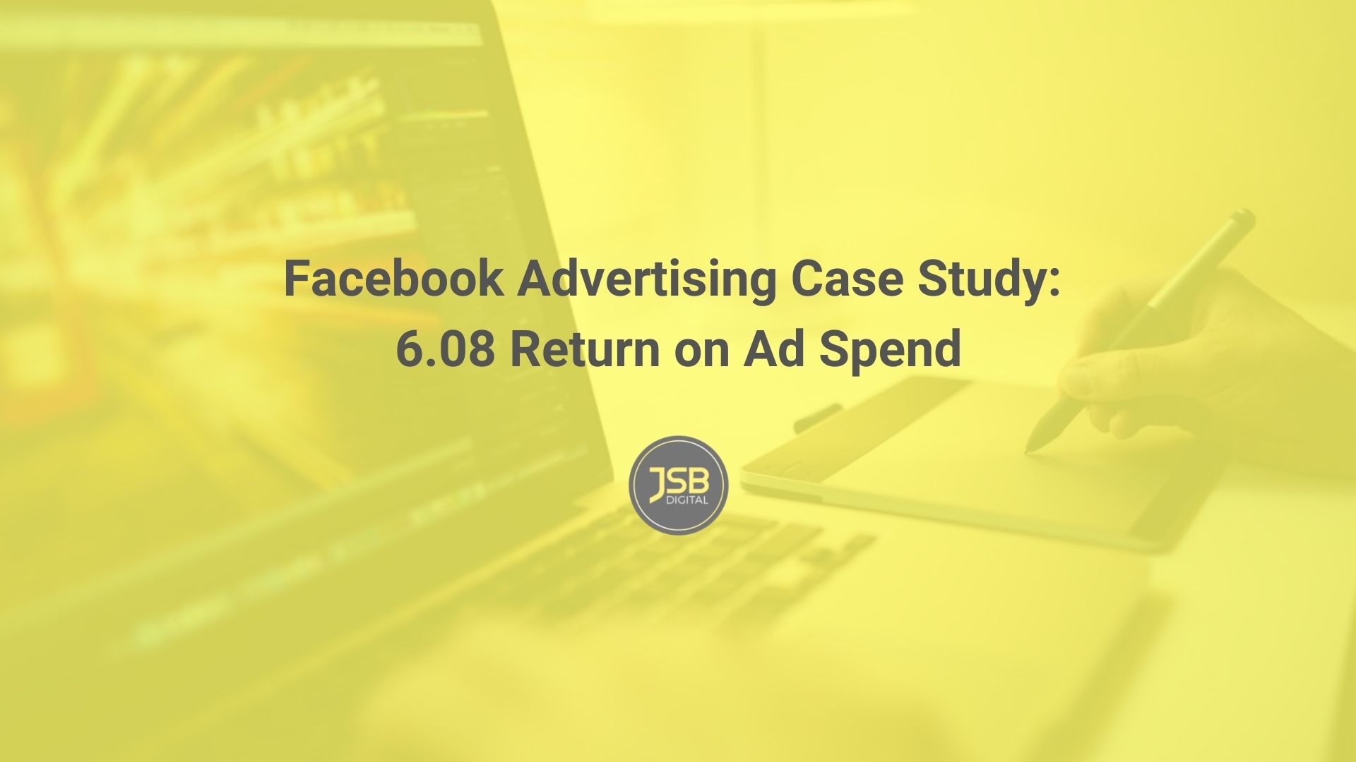 Facebook advertising case study cover image.